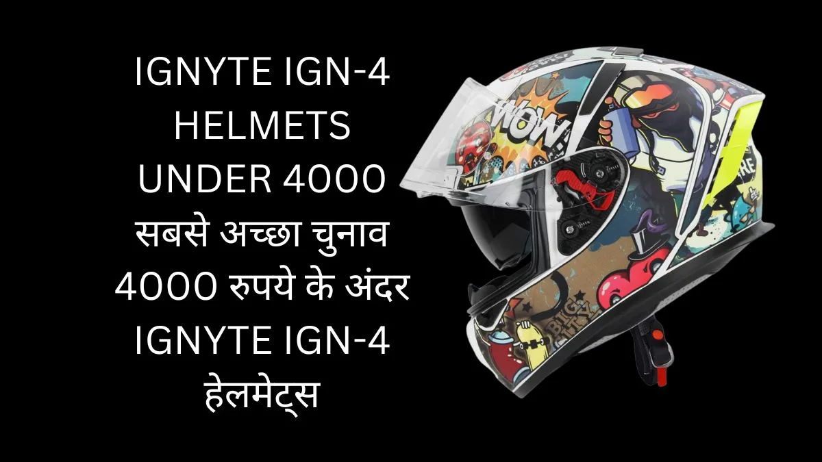 IGNYTE IGN-4 HELMETS UNDER 4000